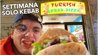 HO MANGIATO SOLO KEBAB PER UNA SETTIMANA (quasi impossibile)