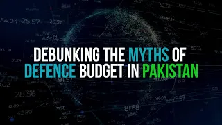 IPRI Explainers | Debunking the Myths of Defense Budget in Pakistan