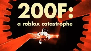 200F: A Roblox Catastrophe