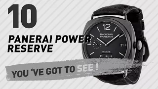 Top 10 Panerai Power Reserve // New & Popular 2017