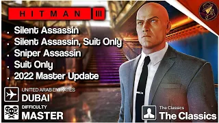 HITMAN 3 | Dubai | Master Difficulty Silent Assassin Suit Only & Sniper Assassin | 2022 Update