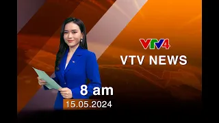 VTV News 8h - 15/05/2024 | VTV4