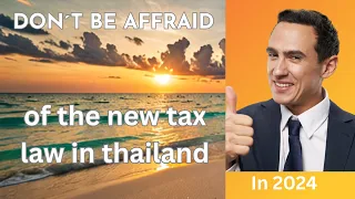 Retiring in Thailand? Watch Out for This Tax Change