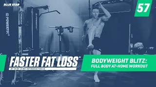 Bodyweight Blitz: Full Body At-Home Workout Ft. Rob Riches | Faster Fat Loss™