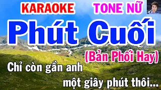 Phút Cuối - Karaoke - Tone Nữ - Nhạc Sống - gia huy beat