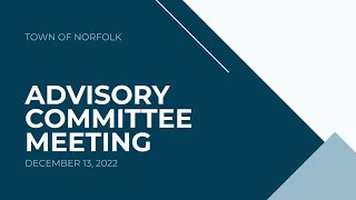 Norfolk Advisory Committee Meeting - December 13, 2022