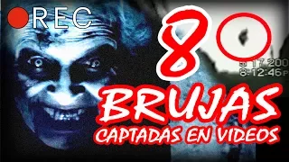 8 BRUJAS CAPTADAS EN VIDEOS - No lo veas solo