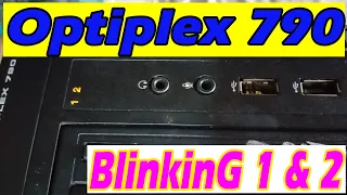 Dell Optiplex 790 BlinkingFlashing 1 & 2 Lights Together Issue solved 2020|| in Just 2.3mints