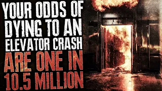 Your Odds Of Dying To An Elevator Crash Are 1 In 10.5 Million