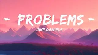 Jake Daniels - Problems (Lyrics) | 1hour Lyrics