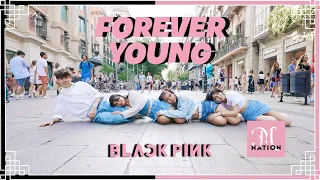 [KPOP IN PUBLIC | ONE TAKE] BLACKPINK(블랙핑크) - FOREVER YOUNG dance cover by Mystical Nation