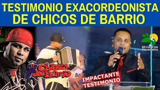 TESTIMONIO EX-ACORDEONISTA DE CHICOS DE BARRIO