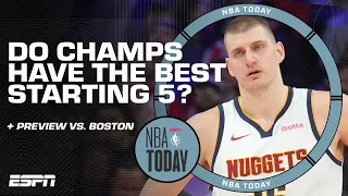 Better Starting 5: Denver Nuggets or Boston Celtics? | NBA Today