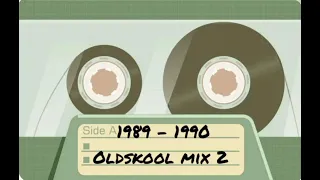 1989 - 1990 | Oldskool Mix 2