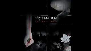 Tystnaden - In Our Eye (Full Album)