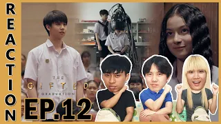 [REACTION] The Gifted Graduation | จากฝัน .. ก็กลายเป็นมากกว่าฝัน ฝันกลายเป็นจริงขึ้นมา !! EP.12