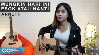 MUNGKIN HARI INI ESOK ATAU NANTI - ANNETH (COVER BY SASA TASIA)