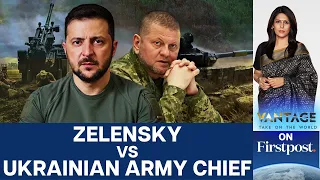 Infighting Between Zelensky and Ukrainian Army Chief? | Vantage with Palki Sharma