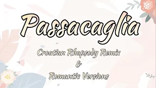 🌷「Passacaglia」🌷Piano Solo (Croatian Rhapsody Remix & Romantic Versions)