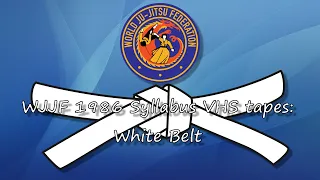 WJJF 1986 VHS Syllabus - White Belt