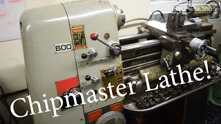 Chipmaster Lathe - Introduction