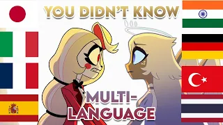 Hazbin Hotel "You didn't know" multi language - 12 languages