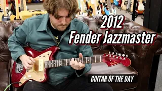 2012 Fender Jazzmaster | Guitar of the Day