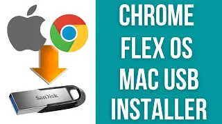 How To Create Chrome Flex OS USB Installer On Mac (macOS)