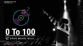 0 TO 100 - Sidhu Moose wala || Remix Song 2022 || New Songs #levelrecord