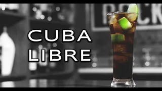 How To Make The  Cuba Libre