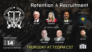 Retention & Recruitment in Law Enforcement - Instructors Roundtable