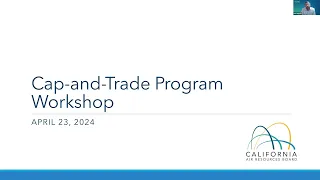 California Public Workshop: Potential Amendments to the Cap-and-Trade Regulation