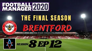 FM20: BACK AT WEMBLEY! - Brentford S8 Ep12: FOotball Manager 2020 Let's Play