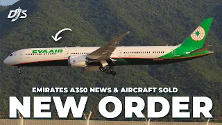 New Order, Emirates A350 News & Aircraft Sold