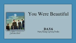 DAY6 (데이식스) - You Were Beautiful (예뻤어) [Han|Easy Lyrics|Sub Indo]