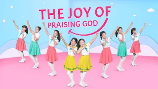 English Christian Song "The Joy of Praising God" | Kids Dance