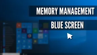 How Fix Memory Management Blue Screen on Windows 10