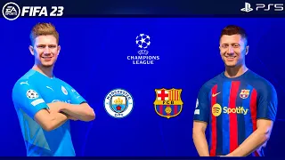 FIFA 23 | Barcelona vs Manchester City Ft. Haaland, Lewandowski, | Gameplay