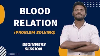 BLOOD RELATION (PROBLEM SOLVING) | BEGINNERS SESSION | (SBI CLERK /RRB SCALE 1/RRB CLERK ) | Mr.JD