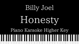 【Piano Karaoke Instrumental】Honesty / Billy Joel【Higher Key】