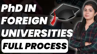 PhD in Foreign Universities || Full Process in Hindi