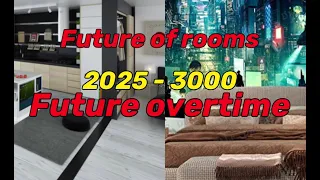 Future of rooms 2025 - 3000 future overtime