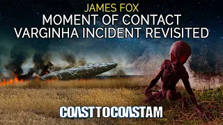 George Knapp & James Fox  “MOMENT OF CONTACT” - the Aftermath of 1996 VARGINHA INCIDENT