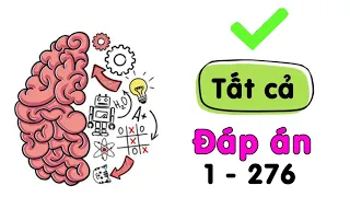 Tất cả đáp án Brain test - Đố vui mưu mẹo 1 - 276 cập nhật mới nhất