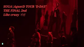 SUGA|Agust D TOUR 'D-DAY' THE FINAL 2nd Like crazy 지민