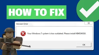 Roblox Error KB4534310: How to Fix Your Windows 7 system is too outdated. Please install KB4534310