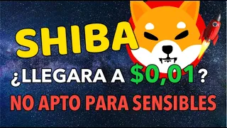 SHIBA INU (SHIB) Puede llegar a $0,01?🚫 NO APTO PARA SENSIBLES