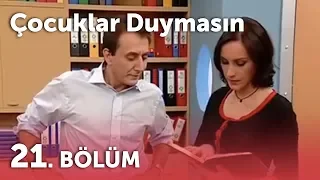 Çocuklar Duymasın 2.Sezon - 21.Bölüm