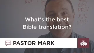 What's the best Bible translation?