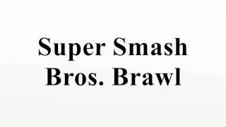 Super Smash Bros. Brawl